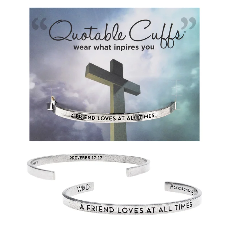 Women's leather bracelets-A Friend Loves At All Times Quotable Cuff Bracelet