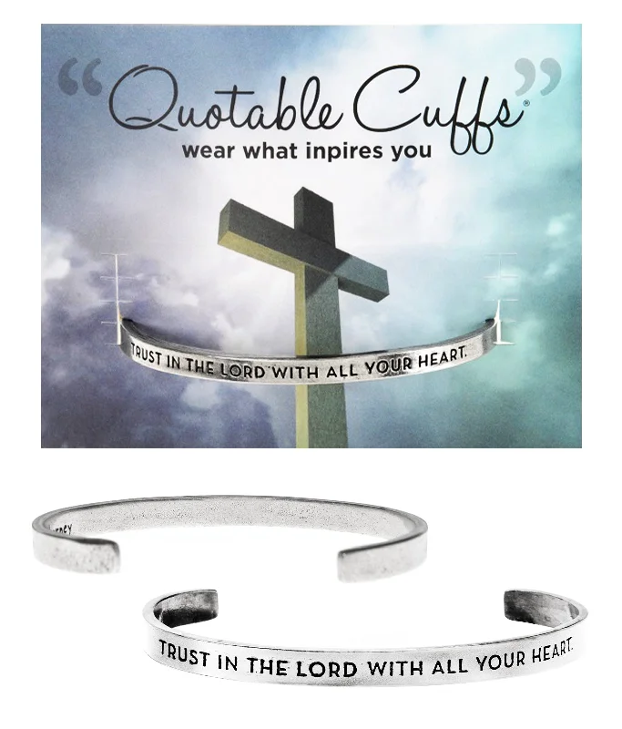 Women's jade bangles-Trust in the Lord With All Heart Quotable Cuff Bracelet Proverbs 3:5-6