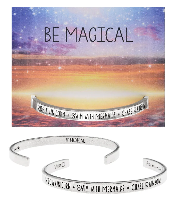 Women's exclusive bangles-Be Magical - Ride a Unicorn, Swim with Mermaids Quotable Cuff Bracelet